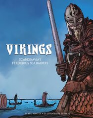 Vikings: Scandinavia's Ferocious Sea Raiders цена и информация | Книги для подростков и молодежи | pigu.lt