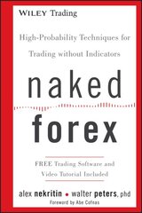 Naked Forex: High-Probability Techniques for Trading Without Indicators kaina ir informacija | Ekonomikos knygos | pigu.lt