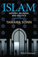 Islam: History, Religion, and Politics 3rd edition kaina ir informacija | Dvasinės knygos | pigu.lt