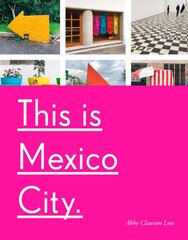 This Is Mexico City цена и информация | Путеводители, путешествия | pigu.lt