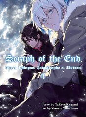 Seraph Of The End 4: Guren Ichinose: Catastrophe at Sixteen цена и информация | Фантастика, фэнтези | pigu.lt