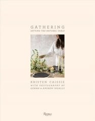 Gathering: Setting the Natural Table kaina ir informacija | Receptų knygos | pigu.lt