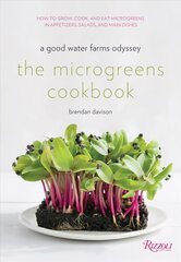 Microgreens Cookbook: A Good Water Farms Odyssey цена и информация | Книги рецептов | pigu.lt