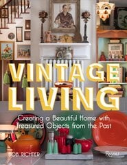Vintage Living: Creating a Beautiful Home with Treasured Objects from the Past kaina ir informacija | Saviugdos knygos | pigu.lt
