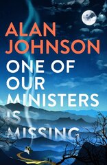 One Of Our Ministers Is Missing: The ingenious new mystery from the author of The Late Train to Gipsy Hill kaina ir informacija | Fantastinės, mistinės knygos | pigu.lt