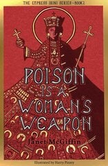 Poison is a Woman's Weapon: Empress Irini Series, Volume 2 цена и информация | Книги для подростков и молодежи | pigu.lt