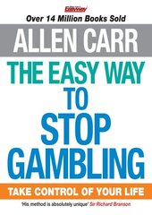 Easy Way to Stop Gambling: Take Control of Your Life цена и информация | Самоучители | pigu.lt