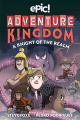 Adventure Kingdom: A Knight of the Realm: Volume 2 kaina ir informacija | Knygos paaugliams ir jaunimui | pigu.lt