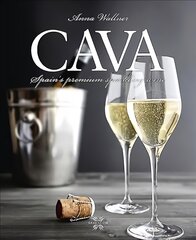 Cava: Spain'S Premium Sparkling Wine kaina ir informacija | Receptų knygos | pigu.lt