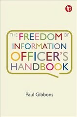 Freedom of Information Officer's Handbook цена и информация | Книги по экономике | pigu.lt