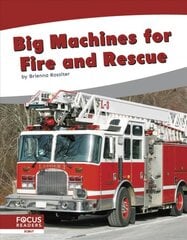 Big Machines for Fire and Rescue цена и информация | Книги для подростков и молодежи | pigu.lt