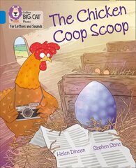 Chicken Coop Scoop: Band 04/Blue цена и информация | Книги для подростков и молодежи | pigu.lt