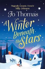 Winter Beneath the Stars: A heart-warming read for melting the winter blues kaina ir informacija | Fantastinės, mistinės knygos | pigu.lt