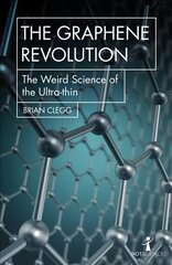 Graphene Revolution: The weird science of the ultra-thin kaina ir informacija | Ekonomikos knygos | pigu.lt