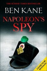 Napoleon's Spy: The brand new epic historical adventure from Sunday Times bestseller Ben Kane kaina ir informacija | Fantastinės, mistinės knygos | pigu.lt