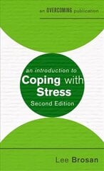 An Introduction to Coping with Stress, 2nd Edition kaina ir informacija | Saviugdos knygos | pigu.lt