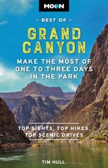 Moon Best of Grand Canyon: Make the Most of One to Three Days in the Park kaina ir informacija | Kelionių vadovai, aprašymai | pigu.lt