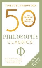 50 Philosophy Classics: Thinking, Being, Acting Seeing - Profound Insights and Powerful Thinking from Fifty Key Books kaina ir informacija | Istorinės knygos | pigu.lt