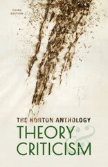 Norton Anthology of Theory and Criticism Third Edition kaina ir informacija | Istorinės knygos | pigu.lt