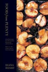 Food From Plenty: Good food made from the plentiful, the seasonal and the leftover. With over 300 recipes, none of them extravagant цена и информация | Книги рецептов | pigu.lt