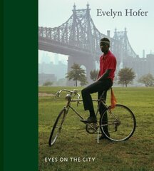 Evelyn Hofer: Eyes on the City цена и информация | Книги по фотографии | pigu.lt