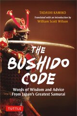 Bushido Code: Words of Wisdom from Japan's Greatest Samurai kaina ir informacija | Knygos apie sveiką gyvenseną ir mitybą | pigu.lt