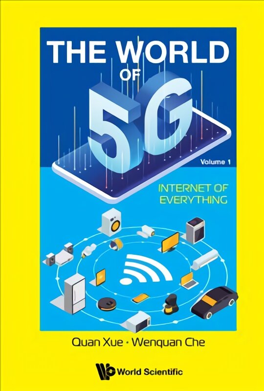 World Of 5g, The - Volume 1: Internet Of Everything цена и информация | Socialinių mokslų knygos | pigu.lt