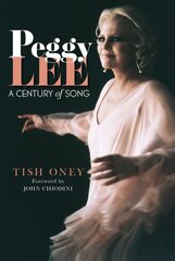 Peggy Lee: A Century of Song kaina ir informacija | Knygos apie meną | pigu.lt