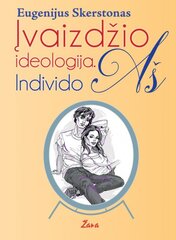 Įvaizdžio ideologija. Individo AŠ цена и информация | Книги по социальным наукам | pigu.lt