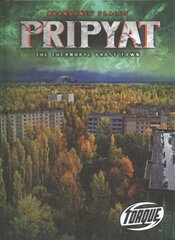 Pripyat: The Chernobyl Ghost Town: The Chernobyl Ghost Town цена и информация | Книги для подростков и молодежи | pigu.lt