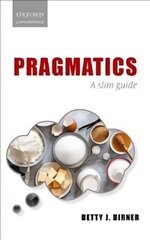 Pragmatics: A Slim Guide цена и информация | Пособия по изучению иностранных языков | pigu.lt