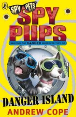 Spy Pups Danger Island 4th edition kaina ir informacija | Knygos paaugliams ir jaunimui | pigu.lt