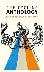Cycling Anthology: Volume Two (2/5), Volume 2 kaina ir informacija | Knygos apie sveiką gyvenseną ir mitybą | pigu.lt