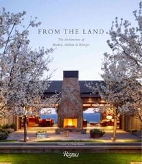 From the Land: Backen, Gillam, & Kroeger Architects цена и информация | Книги об архитектуре | pigu.lt