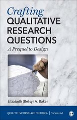 Crafting Qualitative Research Questions: A Prequel to Design цена и информация | Энциклопедии, справочники | pigu.lt