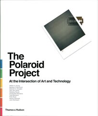 Polaroid Project: At the Intersection of Art and Technology цена и информация | Книги по фотографии | pigu.lt