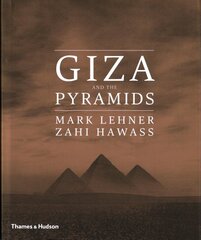 Giza and the Pyramids: The Treasures of the Tomb цена и информация | Исторические книги | pigu.lt