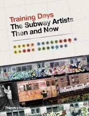 Training Days: The Subway Artists Then and Now цена и информация | Книги об искусстве | pigu.lt
