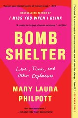 Bomb Shelter: Love, Time, and Other Explosives цена и информация | Биографии, автобиографии, мемуары | pigu.lt