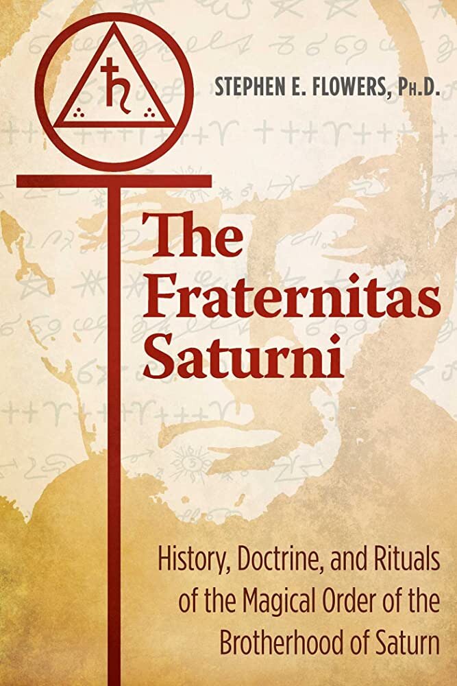Fraternitas Saturni: History, Doctrine, and Rituals of the Magical Order of the Brotherhood of Saturn 5th Edition, Revised and Expanded kaina ir informacija | Dvasinės knygos | pigu.lt