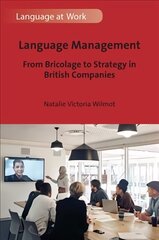 Language Management: From Bricolage to Strategy in British Companies kaina ir informacija | Ekonomikos knygos | pigu.lt