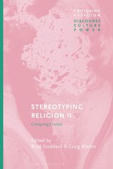Stereotyping Religion II: Critiquing Cliches kaina ir informacija | Dvasinės knygos | pigu.lt