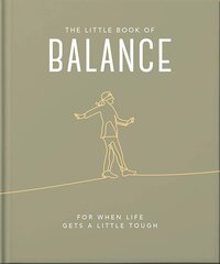 Little Book of Balance: For when life gets a little tough Updated kaina ir informacija | Saviugdos knygos | pigu.lt