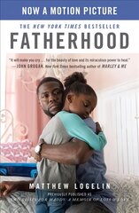 Fatherhood (Previously Published as Two Kisses for Maddy): A Memoir of Loss & Love kaina ir informacija | Biografijos, autobiografijos, memuarai | pigu.lt