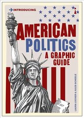 American Politics: A Graphic Guide цена и информация | Книги по социальным наукам | pigu.lt