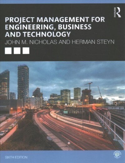 Project Management for Engineering, Business and Technology 6th edition цена и информация | Ekonomikos knygos | pigu.lt