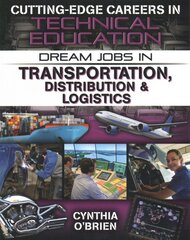 Dream Jobs Transportation Distribution and Logistics kaina ir informacija | Knygos paaugliams ir jaunimui | pigu.lt