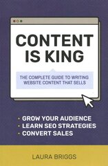 Content Is King: The Complete Guide to Writing Web Content That Sells kaina ir informacija | Ekonomikos knygos | pigu.lt