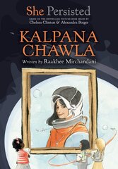 She Persisted: Kalpana Chawla kaina ir informacija | Knygos paaugliams ir jaunimui | pigu.lt