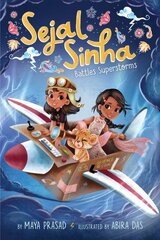 Sejal Sinha Battles Superstorms kaina ir informacija | Knygos mažiesiems | pigu.lt